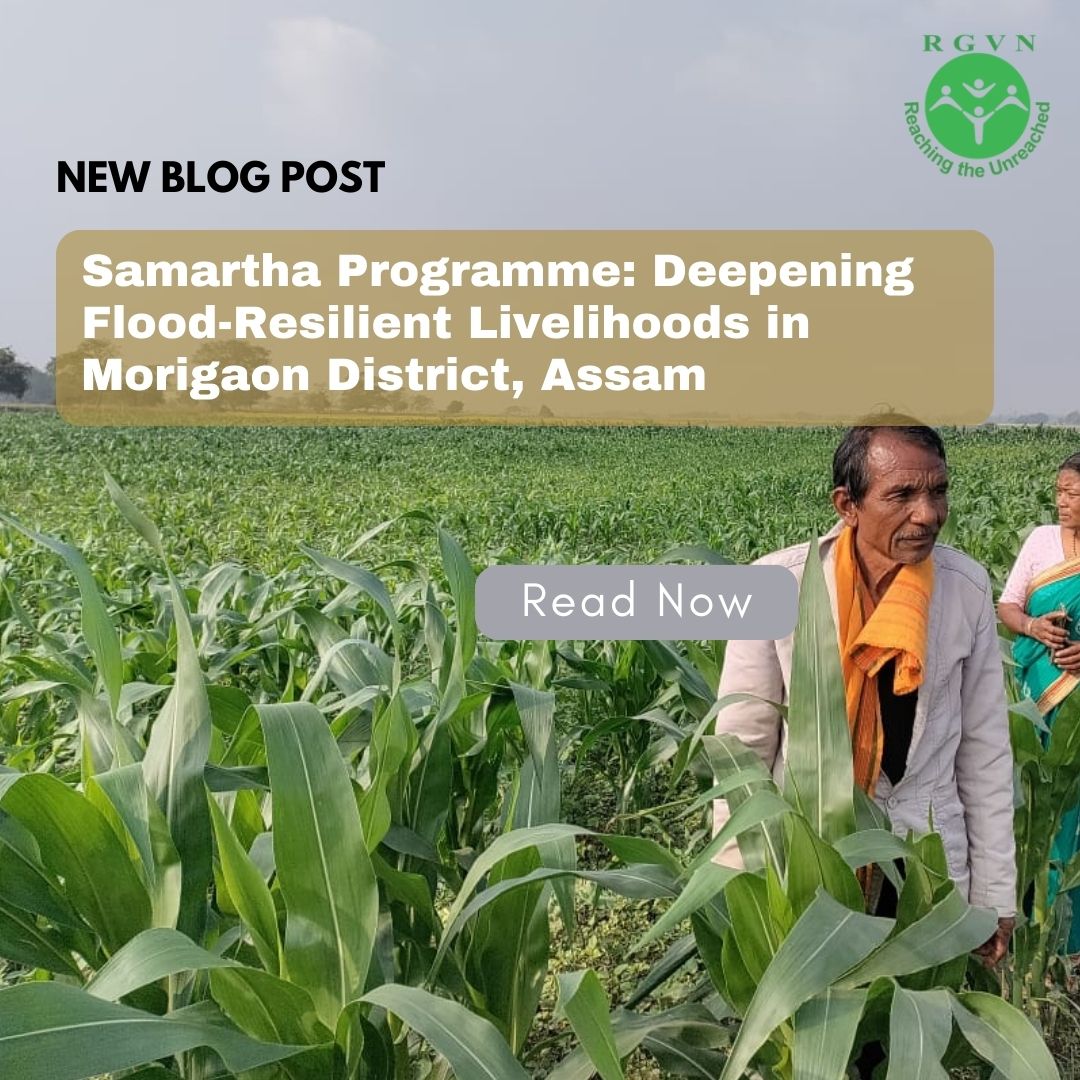 Samartha Programme: Deepening Flood-Resilient Livelihoods in Morigaon District, Assam